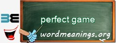 WordMeaning blackboard for perfect game